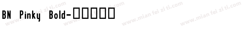 BN Pinky Bold字体转换